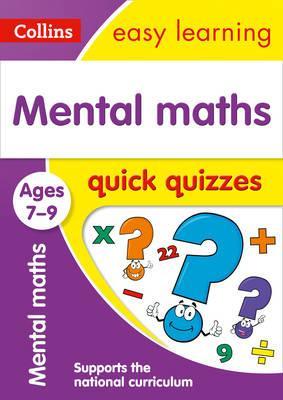 Mental Maths Quick Quizzes Ages 7-9 (Collins Easy Learning KS2) - Collins Easy Learning