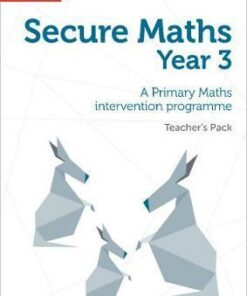 Secure Year 3 Maths Teacher's Pack: A Primary Maths intervention programme (Secure Maths) - Paul Hodge