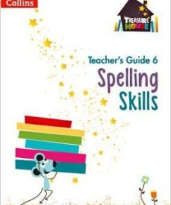 Spelling Skills Teacher's Guide 6 (Treasure House) - Sarah Snashall