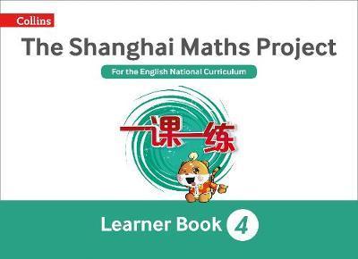 The Shanghai Maths Project Year 4 Learning (Shanghai Maths) - Laura Clarke
