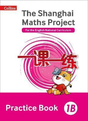 The Shanghai Maths Project Practice Book 1B (Shanghai Maths) - Laura Clarke