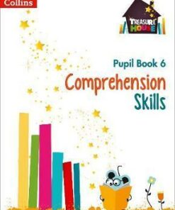 Comprehension Skills Pupil Book 6 (Treasure House) - Abigail Steel