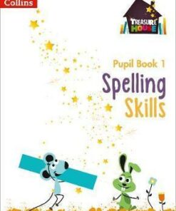 Spelling Skills Pupil Book 1 (Treasure House) - Sarah Snashall