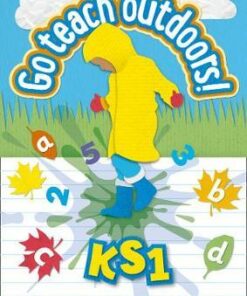 KS1 Go Teach Outdoors (Go Teach Outdoors) -