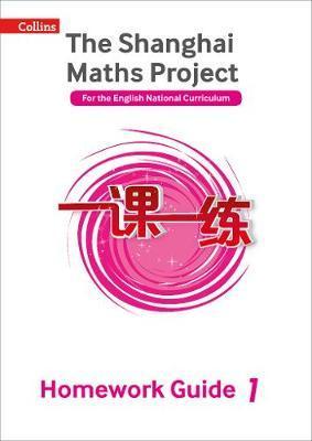 The Shanghai Maths Project Year 1 Homework Guide (Shanghai Maths) - Paul Broadbent