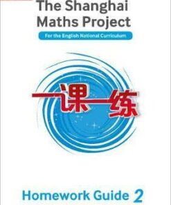 The Shanghai Maths Project Year 2 Homework Guide (Shanghai Maths) - Paul Broadbent