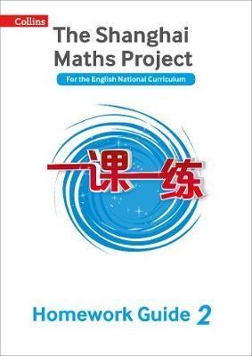 The Shanghai Maths Project Year 2 Homework Guide (Shanghai Maths) - Paul Broadbent
