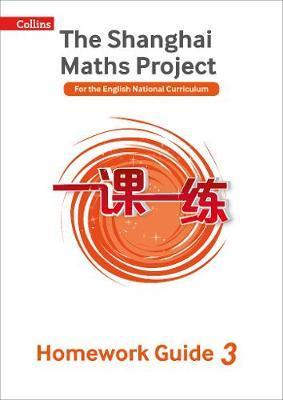 The Shanghai Maths Project Year 3 Homework Guide (Shanghai Maths) - Paul Broadbent