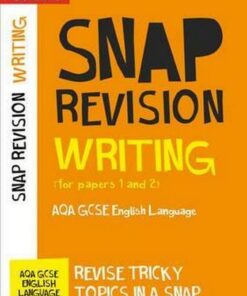 Writing (for papers 1 and 2): AQA GCSE 9-1 English Language: GCSE Grade 9-1 (Collins Snap Revision) - Collins GCSE
