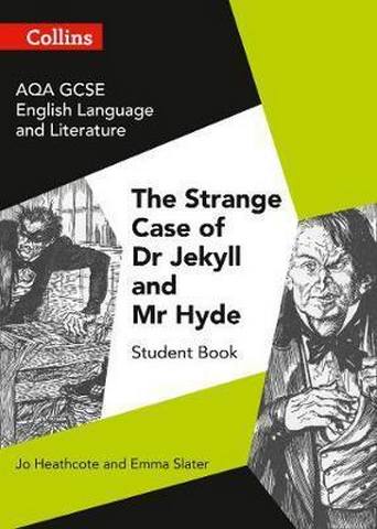 GCSE Set Text Student Guides - AQA GCSE (9-1) English Literature and Language - Dr Jekyll and Mr Hyde 1 GCSE Set Text Student Guides - AQA GCSE (9-1) English Literature and Language - Dr Jekyll and Mr Hyde - Jo Heathcote