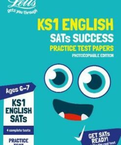 KS1 English SATs Practice Test Papers (photocopiable edition): 2019 tests (Letts KS1 SATs Success) - Letts KS1