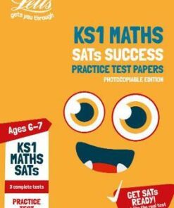 KS1 Maths SATs Practice Test Papers (photocopiable edition): 2019 tests (Letts KS1 SATs Success) - Letts KS1