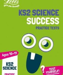 KS2 Science Practice Tests (Letts KS2 Practice) - Letts KS2