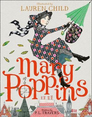 Mary Poppins: Illustrated Gift Edition - P. L. Travers