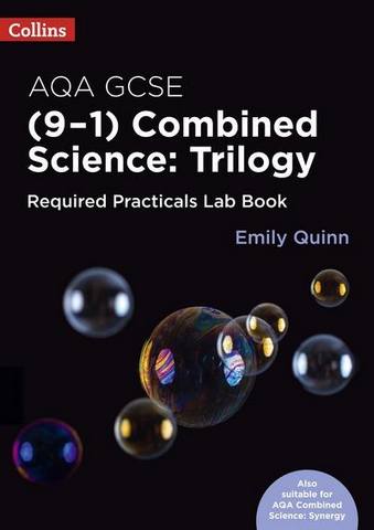 Collins GCSE Science 9-1 - AQA GCSE Combined Science (9-1) Required Practicals Lab Book - Emily Quinn