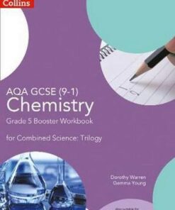 AQA GCSE Chemistry 9-1 for Combined Science Grade 5 Booster Workbook (GCSE Science 9-1) - Dorothy Warren