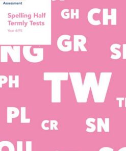 Year 4/P5 Spelling Half Termly Tests (Collins Tests & Assessment) - Clare Dowdall