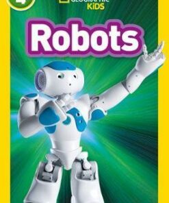 Robots: Level 4 (National Geographic Readers) - Melissa Stewart