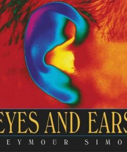 Eyes and Ears - Seymour Simon