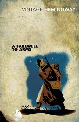A Farewell To Arms - Ernest Hemingway