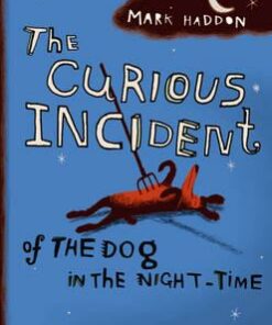 The Curious Incident of the Dog in the Night-time - Mark Haddon