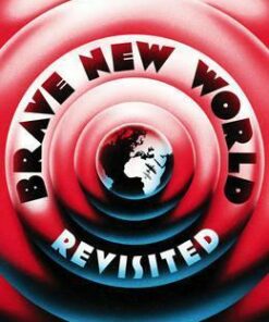 Brave New World Revisited - Aldous Huxley