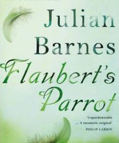 Flaubert's Parrot - Julian Barnes