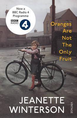 Oranges Are Not The Only Fruit 1 Oranges Are Not The Only Fruit - Jeanette Winterson