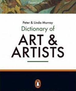 The Penguin Dictionary of Art and Artists - Linda Murray