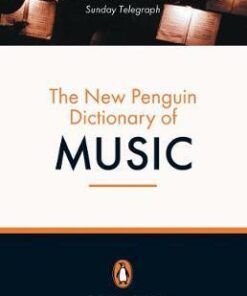 The New Penguin Dictionary of Music - Paul Griffiths
