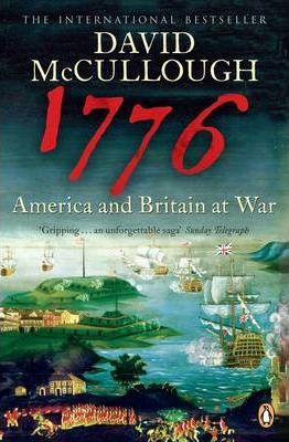 1776: America and Britain at War - David McCullough