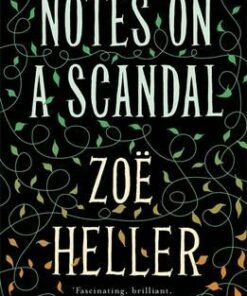 Notes on a Scandal - Zoe Heller