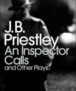 An Inspector Calls and Other Plays - J. B. Priestley
