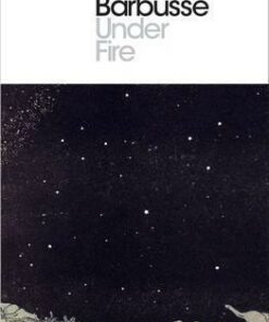 Under Fire - Henri Barbusse
