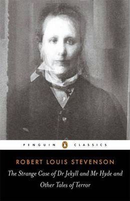 The Strange Case of Dr Jekyll and Mr Hyde and Other Tales of Terror 1 The Strange Case of Dr Jekyll and Mr Hyde and Other Tales of Terror - Robert Louis Stevenson