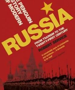 The Penguin History of Modern Russia: From Tsarism to the Twenty-first Century - Robert Service