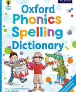 Oxford Phonics Spelling Dictionary - Roderick Hunt