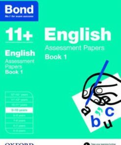 Bond 11+: English: Assessment Papers: 9-10 years Book 1 - Sarah Lindsay