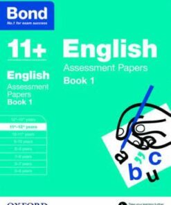 Bond 11+: English: Assessment Papers: 11+-12+ years Book 1 - Sarah Lindsay