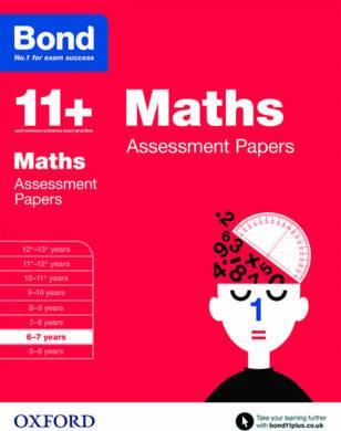 Bond 11+: Maths: Assessment Papers: 6-7 years - Len Frobisher