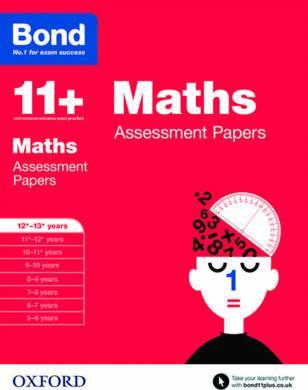 Bond 11+: Maths: Assessment Papers: 12+-13+ years - David Clemson