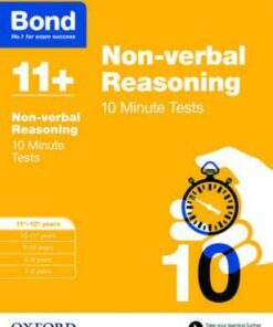 Bond 11+: Non-verbal Reasoning: 10 Minute Tests: 11+-12+ years - Alison Primrose