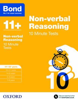 Bond 11+: Non-verbal Reasoning: 10 Minute Tests: 11+-12+ years - Alison Primrose