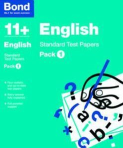 Bond 11 +: English: Standard Test Papers: Pack 1 - Sarah Lindsay