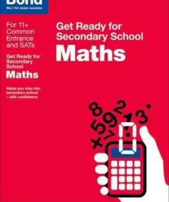 Bond 11+: Maths: Get Ready for Secondary School - Andrew Baines