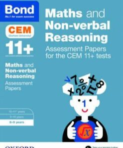Bond 11+: Maths and Non-verbal Reasoning: Assessment Papers for the CEM 11+ tests: 8-9 years - Alison Primrose