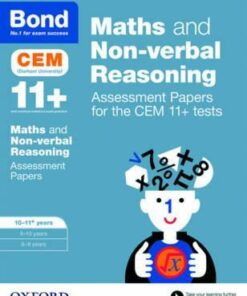 Bond 11+ Maths and Non-verbal Reasoning Assessment Papers for the CEM 11+ tests: 10-11+ years - Alison Primrose