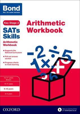 Bond SATs Skills: Arithmetic Workbook: 9-10 years - Sarah Lindsay