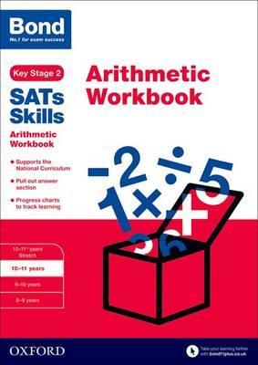 Bond SATs Skills: Arithmetic Workbook: 10-11 years - Sarah Lindsay