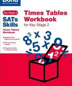 Bond SATs Skills: Times Tables Workbook for Key Stage 2 - Sarah Lindsay